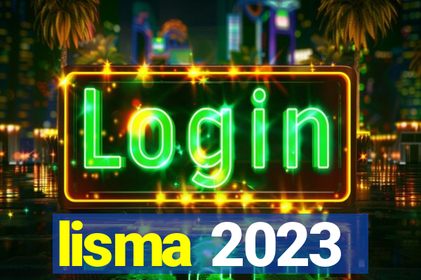 lisma 2023