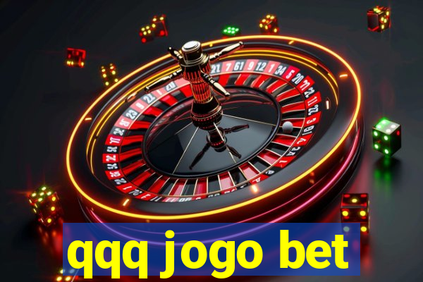 qqq jogo bet