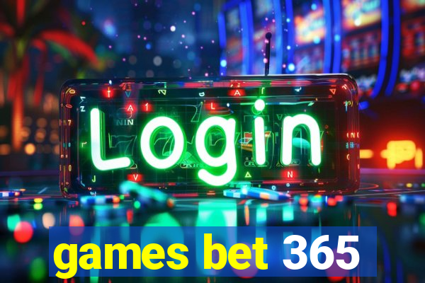 games bet 365