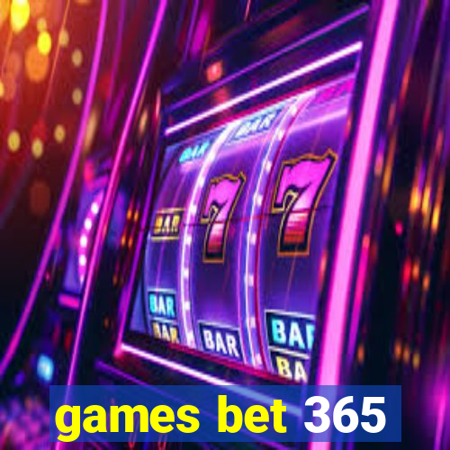 games bet 365