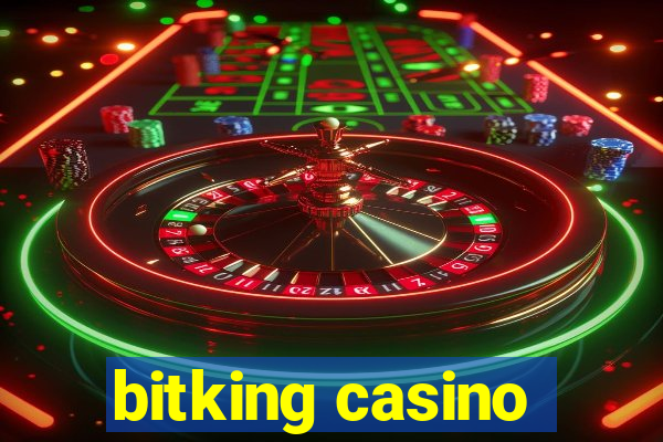 bitking casino