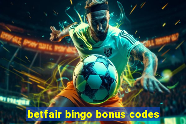 betfair bingo bonus codes