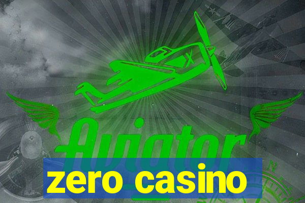 zero casino