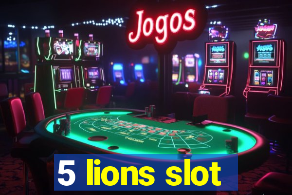 5 lions slot