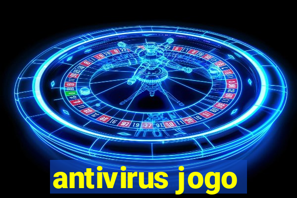 antivirus jogo