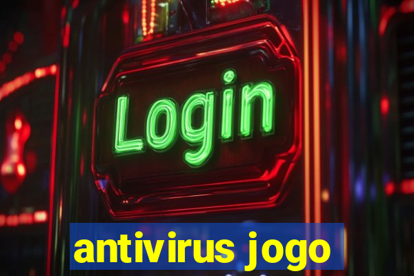 antivirus jogo