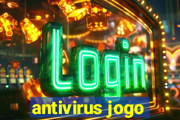 antivirus jogo