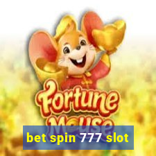 bet spin 777 slot