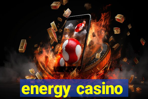 energy casino