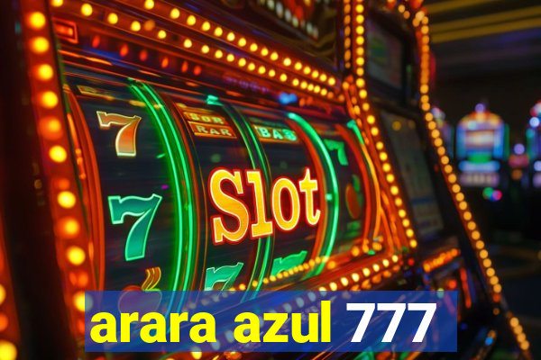 arara azul 777