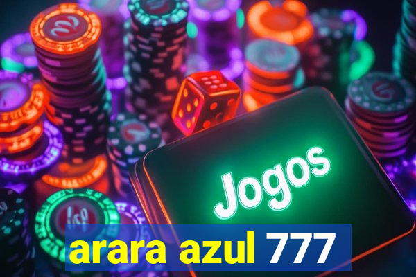 arara azul 777