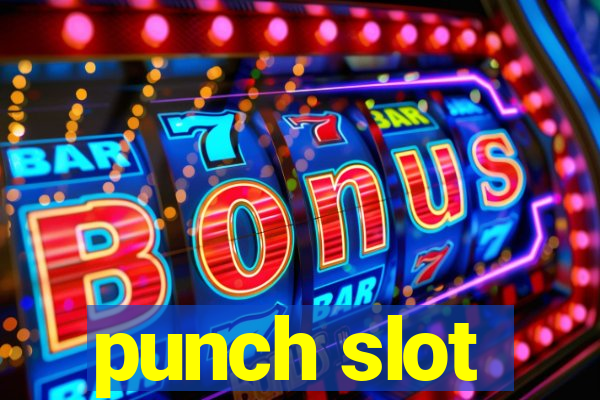 punch slot