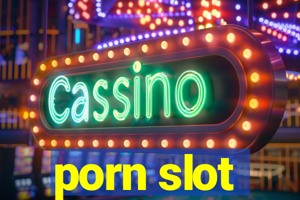 porn slot