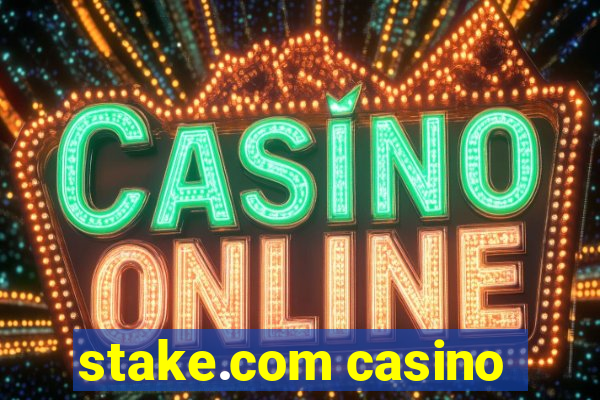 stake.com casino