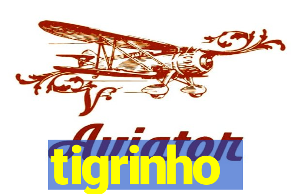 tigrinho