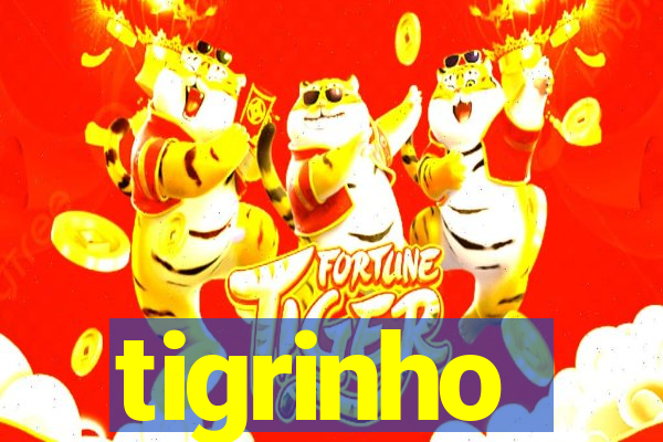 tigrinho