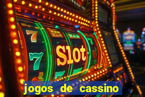 jogos de cassino que ganha dinheiro