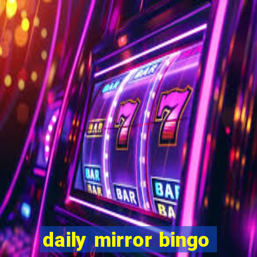 daily mirror bingo