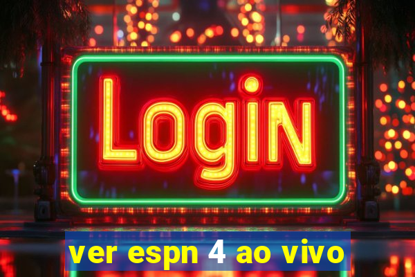 ver espn 4 ao vivo