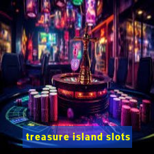 treasure island slots