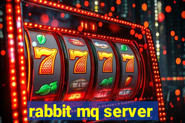 rabbit mq server