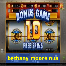 bethany moore nua