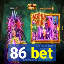 86 bet