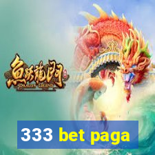 333 bet paga