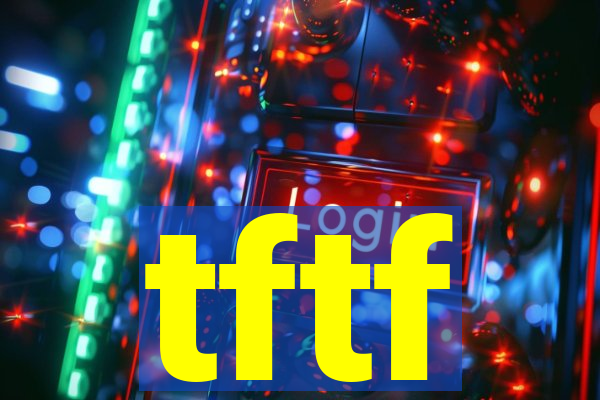 tftf