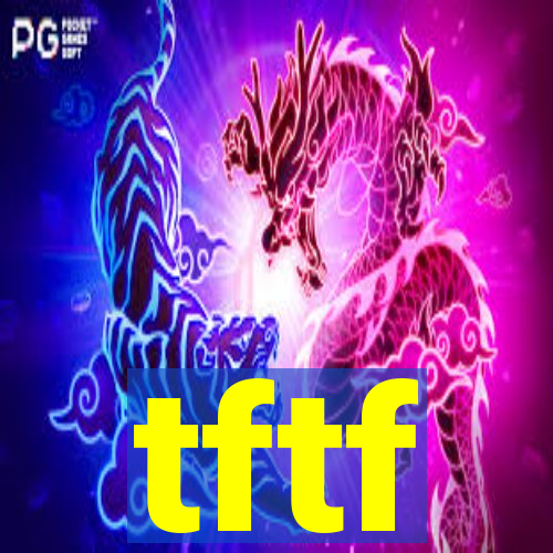 tftf