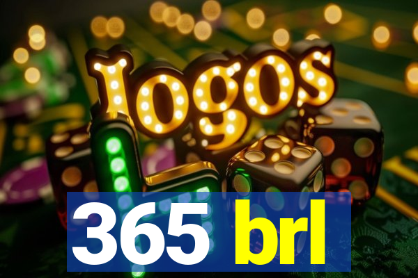 365 brl