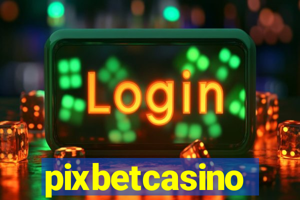 pixbetcasino