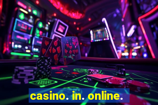 casino. in. online.