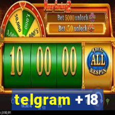 telgram +18