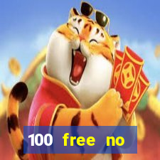 100 free no deposit casino