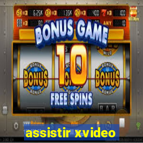 assistir xvideo