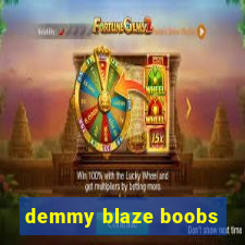 demmy blaze boobs