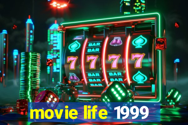 movie life 1999