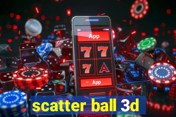 scatter ball 3d