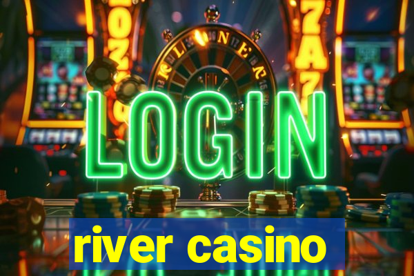 river casino