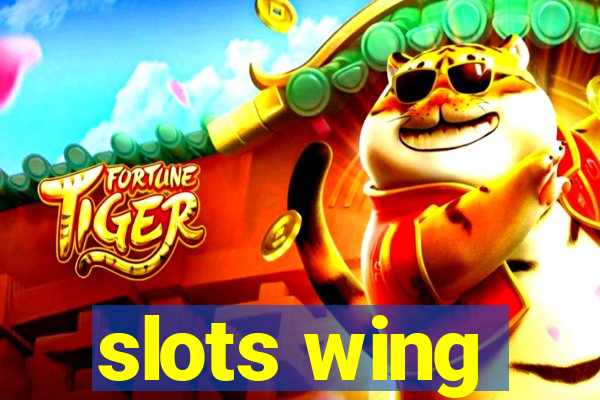 slots wing