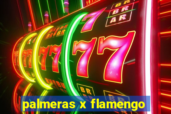 palmeras x flamengo