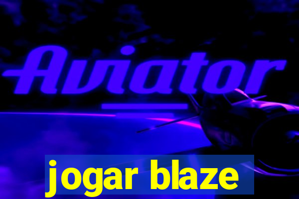 jogar blaze