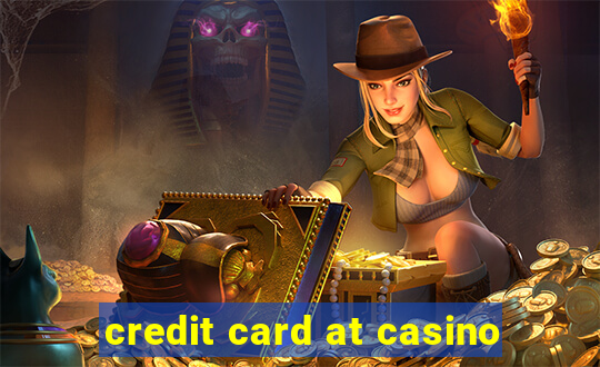 credit card at casino