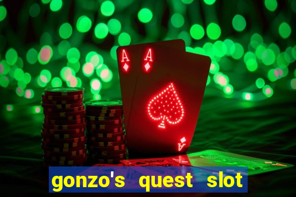 gonzo's quest slot machine gratis