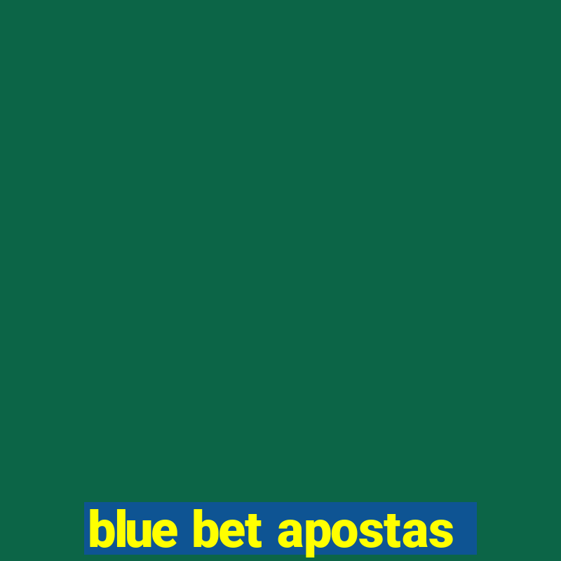 blue bet apostas