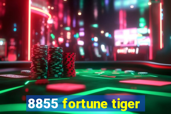 8855 fortune tiger