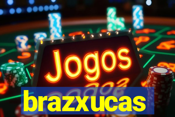 brazxucas