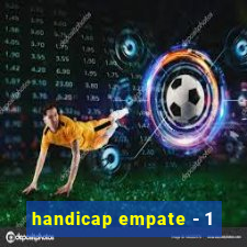 handicap empate - 1