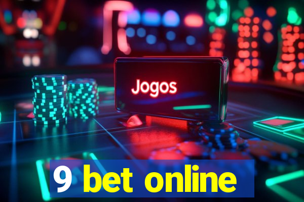 9 bet online